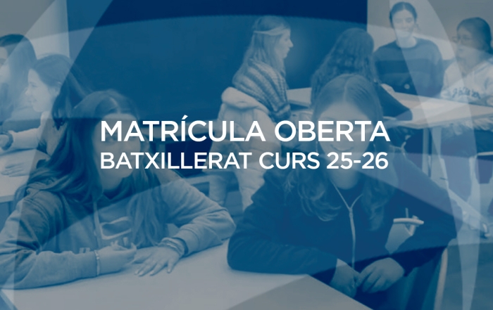 Matrícula Oberta Batxillerat Curs 25-26