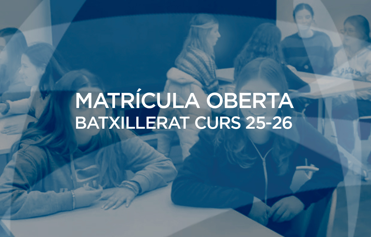 Matrícula Oberta Batxillerat Curs 25-26