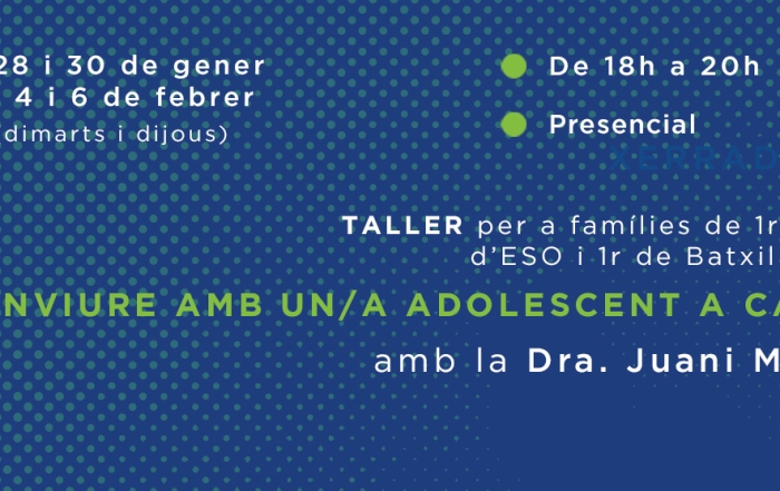 Taller per a famílies de 1r, 2n d'ESo i 1r de Batxillerat. Taller Conviure amb un adolescent amb la Dra. Juani Mesa.